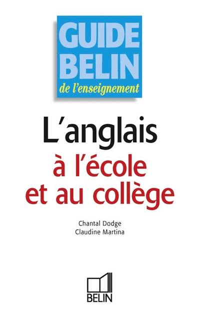 Guide de l'enseignement de l'anglais à l'école et au collège