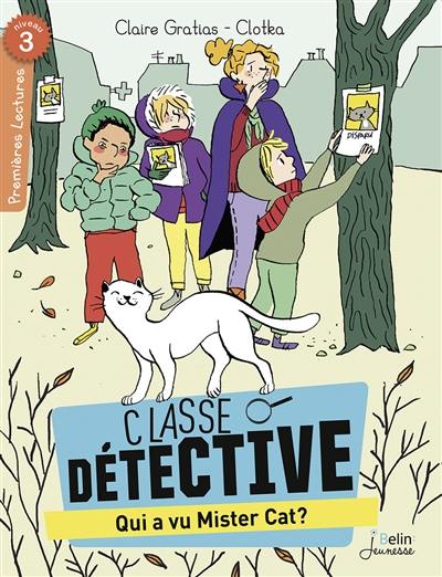 Classe détective. Qui a vu Mister Cat ?