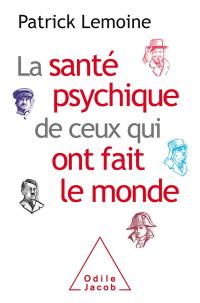 La santé psychique de ceux qui ont fait le monde