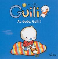 Au dodo, Guili !