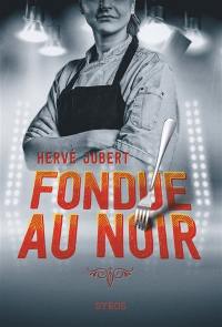 Fondue au noir