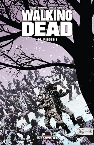 Walking dead. Vol. 14. Piégés !