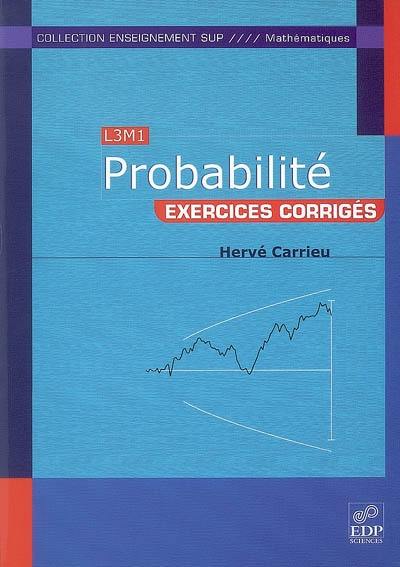 Probabilité : exercices corrigés : L3M1