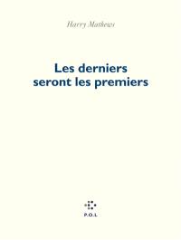 Les derniers seront les premiers : poèmes (1989-2016)