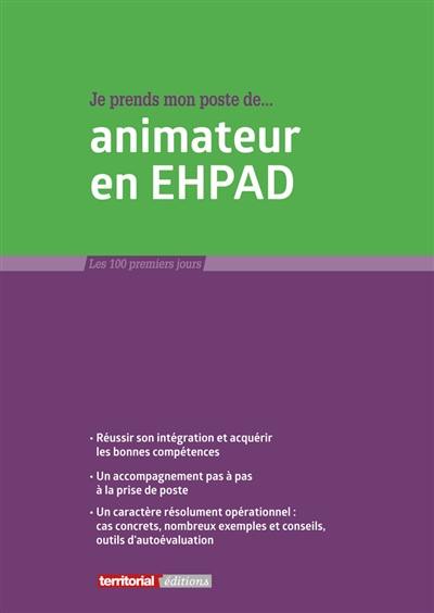 Je prends mon poste de... animateur en Ehpad