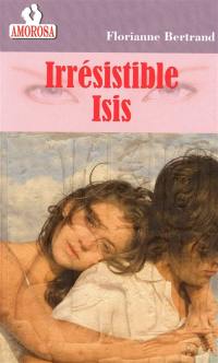 Irrésistible Isis