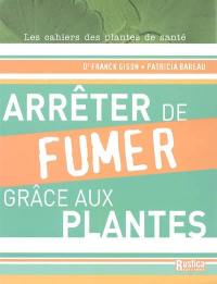 Arrêter de fumer grâce aux plantes