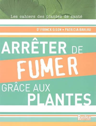 Arrêter de fumer grâce aux plantes