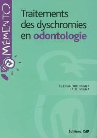 Traitements des dyschromies en odontologie