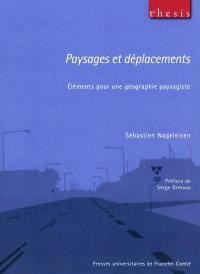 Paysages et déplacements : éléments pour une géographie paysagiste