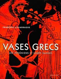 Vases grecs : les Athéniens et leurs images