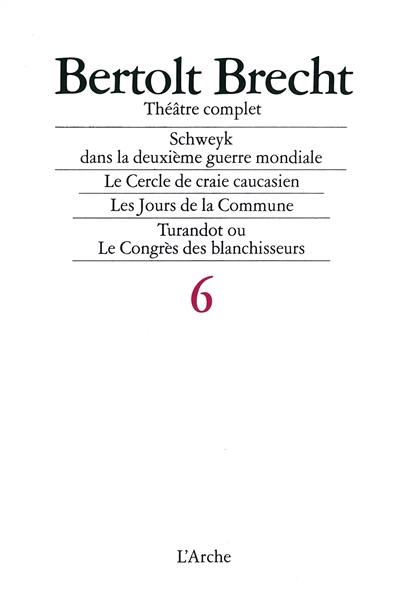 Théâtre complet. Vol. 6