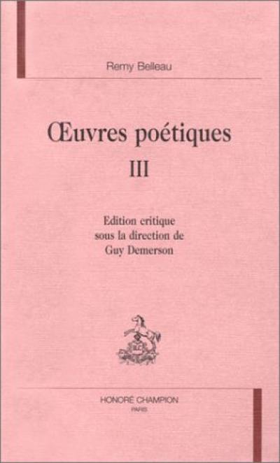 Oeuvres poétiques. Vol. 3