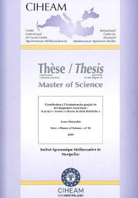 Contribution à l'évaluation des projets de développement rural local : le projet Jessour et Ksour de Béni Khédache