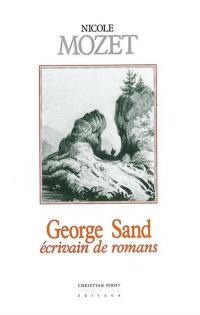 George Sand, écrivain de romans