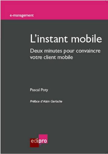 L'instant mobile : deux minutes pour convaincre votre client mobile