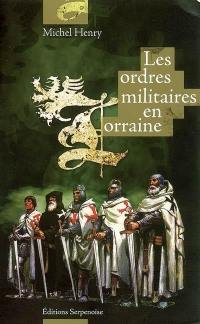 Les ordres militaires en Lorraine