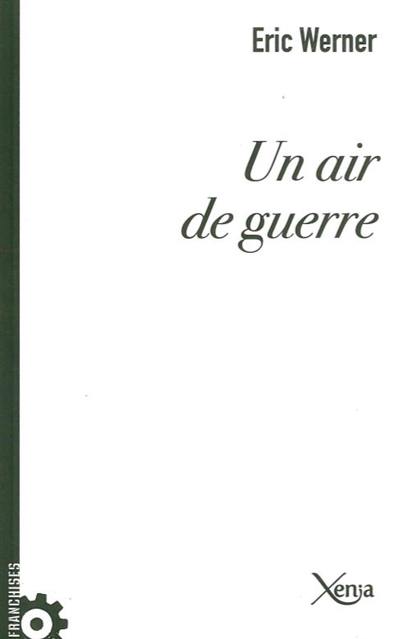 Un air de guerre : essai