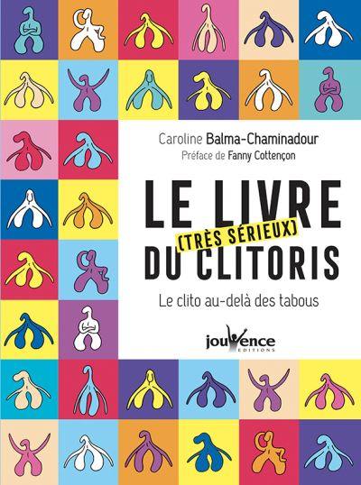 Le livre (très sérieux) du clitoris : le clito au-delà des tabous