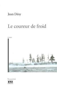 Le coureur de froid