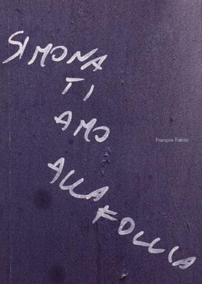 Simona ti amo alla follia