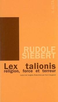 Lex talionis : religion, force et terreur. Thomas Müntzer : jus talionis