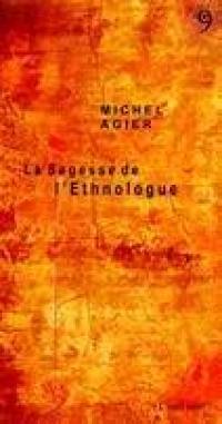 La sagesse de l'ethnologue