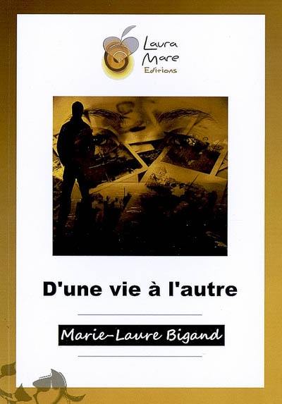 D'une vie à l'autre