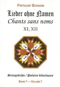 Poésies didactiques. Vol. 7. Chants sans noms : recueils XI, XII. Lieder ohne namen : sammlungen XI, XII. Sinngedichte. Vol. 7. Chants sans noms : recueils XI, XII. Lieder ohne namen : sammlungen XI, XII