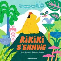 Rikiki s'ennuie