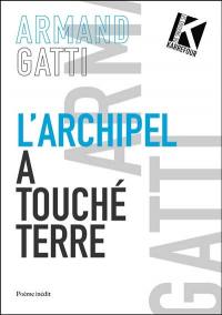 L'archipel a touché terre