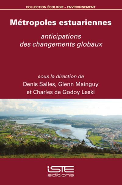 Métropoles estuariennes : anticipations des changements globaux