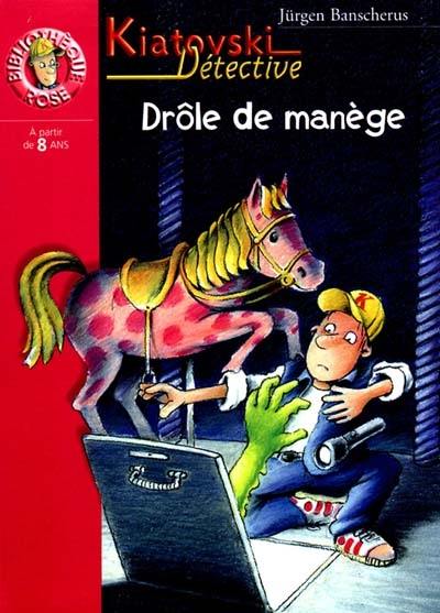 Drôle de manège : Kiatovski détective