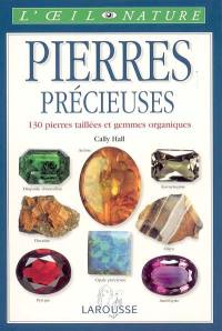 Pierres précieuses : 130 pierres taillées et gemmes organiques