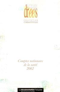 Comptes nationaux de la santé 2002