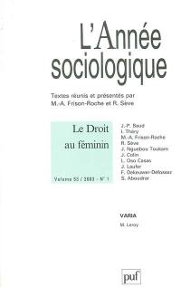 Année sociologique (L'), n° 1 (2003). Le droit au féminin : études