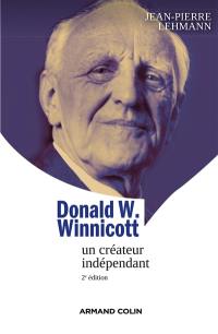 Donald W. Winnicott : un créateur indépendant