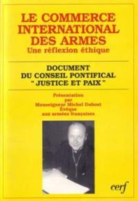 Le Commerce international des armes : une réflexion éthique