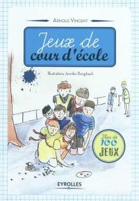 Jeux de cour d'école : plus de 100 jeux