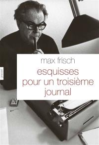 Esquisses pour un troisième journal