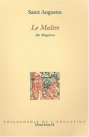 Le maître. De Magistro