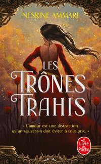 Les trônes trahis