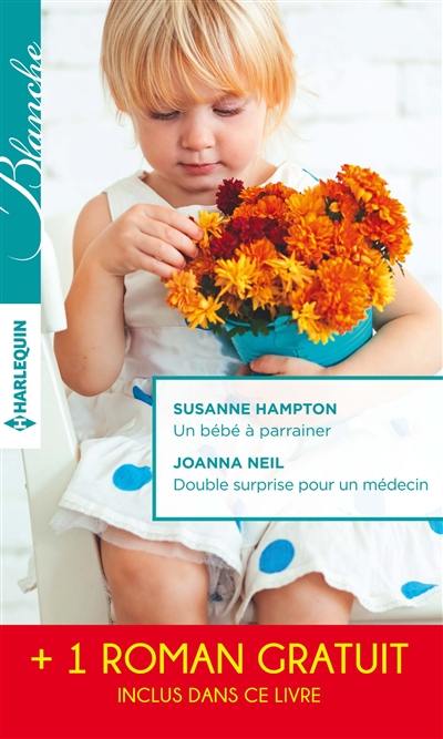 Un bébé à parrainer. Double surprise pour un médecin. Jusqu'au bout de la vérité