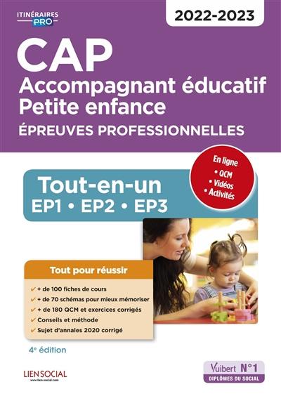 CAP accompagnant éducatif, petite enfance : épreuves professionnelles : tout-en-un EP1, EP2, EP3, 2022-2023