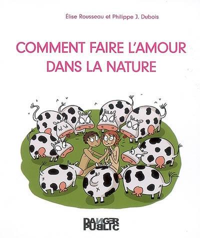 Comment faire l'amour dans la nature