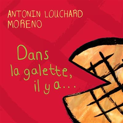 Dans la galette, il y a...