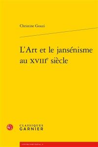 L'art et le jansénisme au XVIIIe siècle