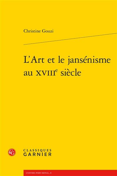 L'art et le jansénisme au XVIIIe siècle