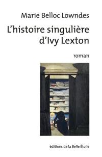 L'histoire singulière d'Ivy Lexton