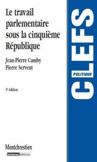 Le travail parlementaire sous la cinquième République